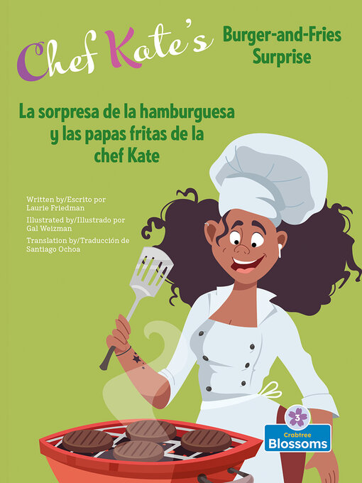 Title details for La sorpresa de la hamburguesa y las papas fritas de la chef Kate / Chef Kate's Burger-and-Fries Surprise by Laurie Friedman - Available